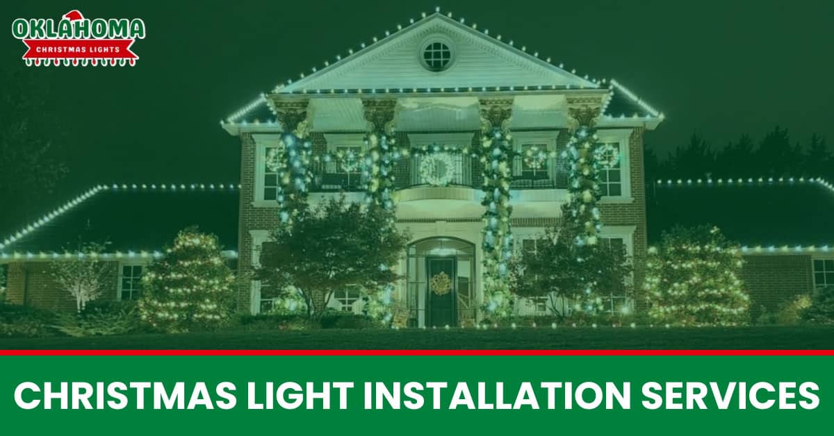 Top Rated Christmas Light Installation in Oklahoma City